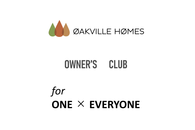 OAKVILLEHOMES　OWNER’S　CLUB　＜オープンのお知らせ＞